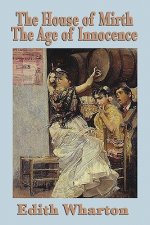 House of Mirth & the Age of Innocence