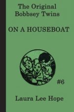 Bobbsey Twins On a Houseboat