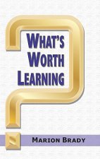 What's Worth Learning?