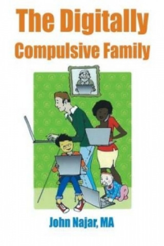 Digitally Compulsive Family