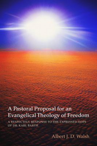 Pastoral Proposal for an Evangelical Theology of Freedom