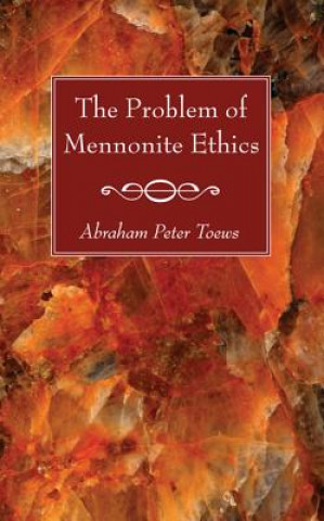 Problem of Mennonite Ethics