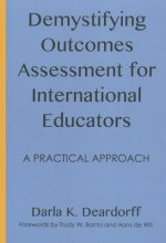 Demystifying Outcomes Assessment for International Educators
