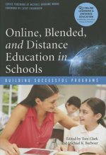 Online, Blended and Distance Education in Schools