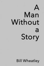 Man Without a Story