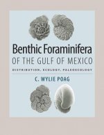 Benthic Foraminifera of the Gulf of Mexico