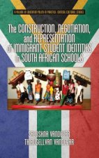 Construction, Negotiation, and Representation of Immigrant Student Identities in South African Schools