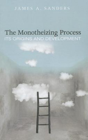 Monotheizing Process