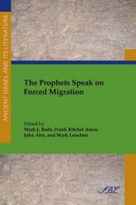 Prophets Speak on Forced Migration