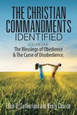 Christian Commandments Identified - Volume One