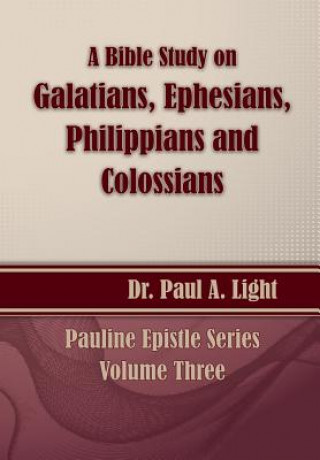 Bible Study on Galatians Through Colossians