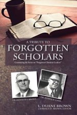 Tribute to Forgotten Scholars