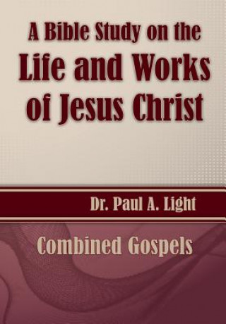 Bible Study on the Life and Works of Jesus Christ