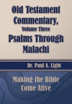 Old Testament Commentary, Psalms Through Malachi
