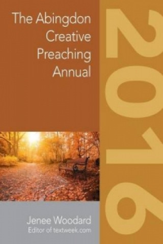 Abingdon Creative Preaching Annual 2016