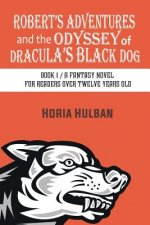 Robert's Adventures and the Odyssey of Dracula's Black Dog
