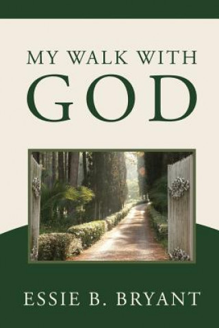 My Walk With God
