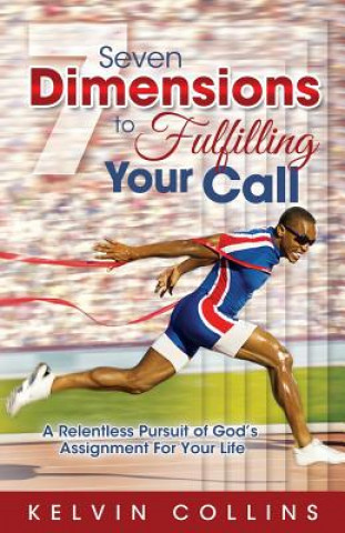 7 Dimensions to Fulfilling Your Call