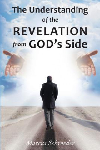 Understanding of The Revelation From God's Side