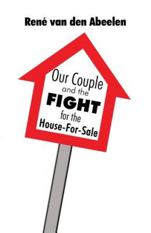 Our Couple and the Fight for the House-For-Sale
