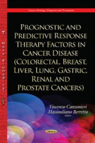 Prognostic & Predictive Response Therapy Factors in Cancer Disease