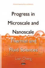 Progress in Microscale & Nanoscale Thermal & Fluid Sciences