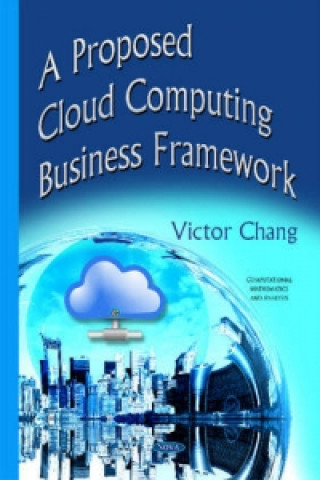 Proposed Cloud Computing Business Framework