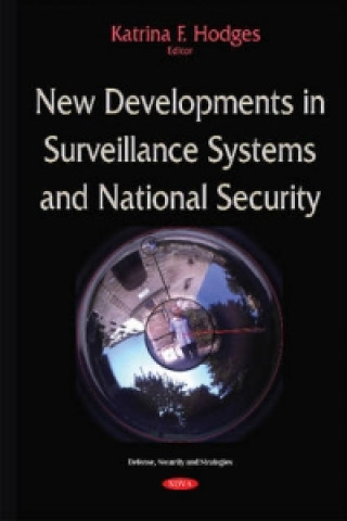 New Developments in Surveillance Systems & National Security