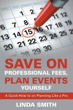 Save on Professional Fees, Plan Events Yourself