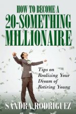 How to Become a 20-Something Millionaire