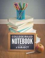 College Ruled Notebook - 2 Subject