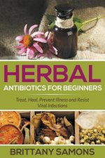 Herbal Antibiotics For Beginners