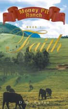 Money Pit Ranch Book 1 Faith
