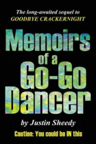 Memoirs of a Go-Go Dancer