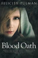 Blood Oath: The Janna Chronicles 1