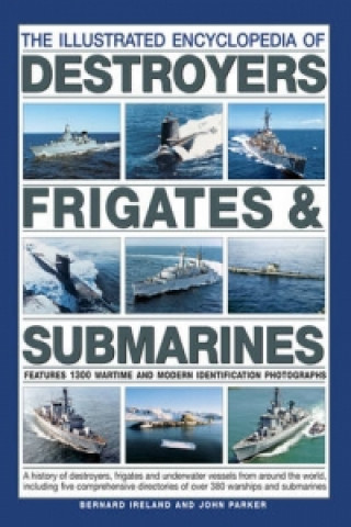 Illustrated Encyclopedia of Destroyers, Frigates & Submarines