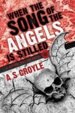 When the Song of the Angels is Stilled - A Before Watson Novel