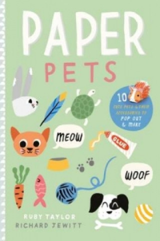 Paper Pets: 10 Cute Pets & Their Accessories to Pop Out & Make