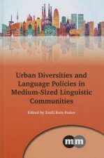 Urban Diversities and Language Policies in Medium-Sized Linguistic Communities