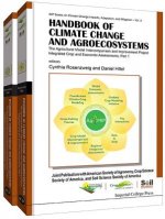 Handbook Of Climate Change And Agroecosystems: The Agricultural Model Intercomparison And Improvement Project (Agmip) Integrated Crop And Economic Ass
