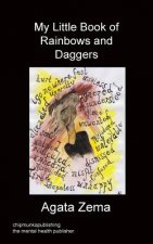 My Little Book Of Rainbows And Daggers