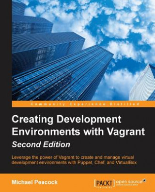 Creating Development Environments with Vagrant -