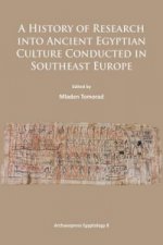History of Research Into Ancient Egyptian Culture in Southeast Europe
