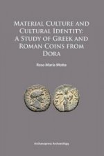 Material Culture and Cultural Identity: A Study of Greek and Roman Coins from Dora