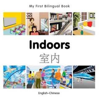 My First Bilingual Book -  Indoors (English-Chinese)