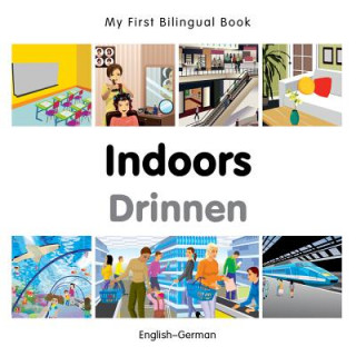 My First Bilingual Book -  Indoors (English-German)
