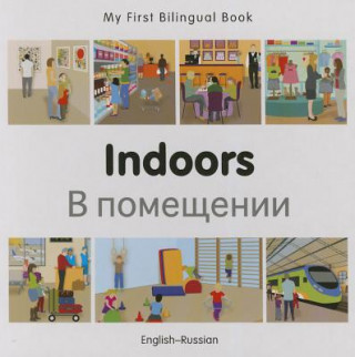 My First Bilingual Book -  Indoors (English-Russian)