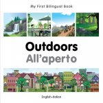 My First Bilingual Book - Outdoors - Italian- English