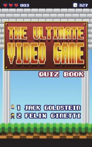 Ultimate Video Game Quiz Book