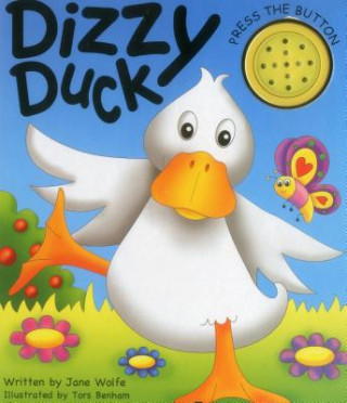 Dizzy Duck (a Noisy Book)